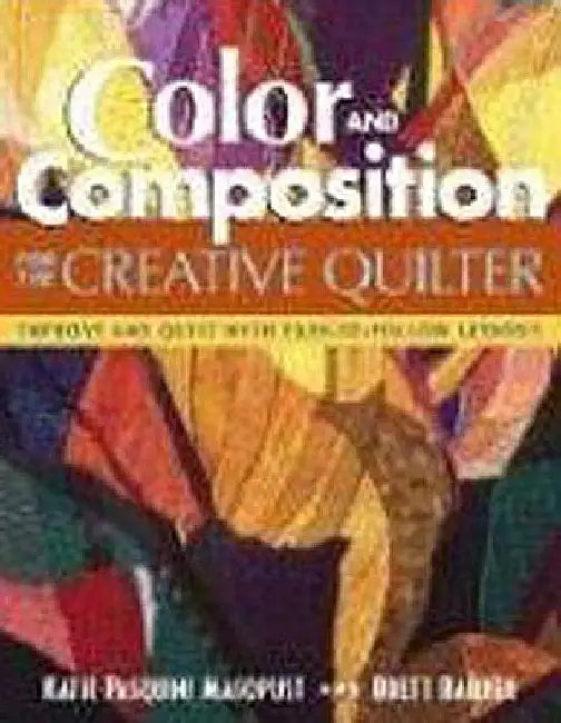 Color and Composition for the Creative Q (English, Katie Pasquini Masopust)