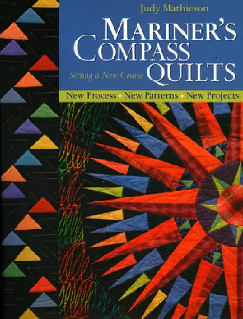 Mariner's Compass Quilts--Setting a New Course (English, Judy Mathieson)