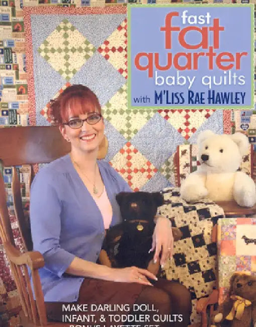 Fast, Fat Quarter Baby Quilts with m'Liss Rae Hawley (English, M'Liss Rae Hawley)