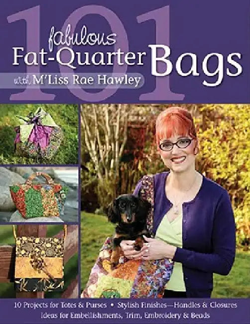 101 Fabulous Fat-Quarter Bags with m'Lis (English, M'Liss Rae Hawley)