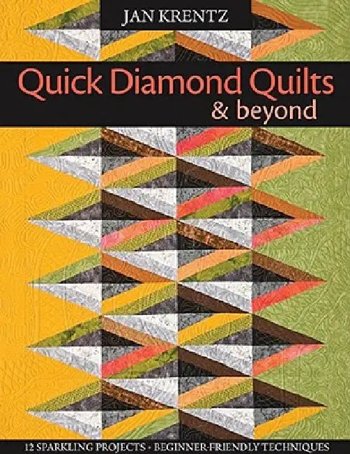 Quick Diamond Quilts & Beyond (English, Jan P. Krentz)