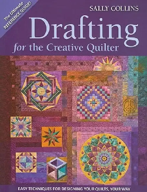Drafting for the Creative Quilter (English, Sally Collins)