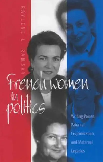 French Women in Politics (English, Raylene L. Ramsay)