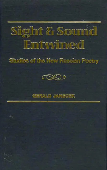 Sight and Sound Entwined (English, Gerald J. Janecek)
