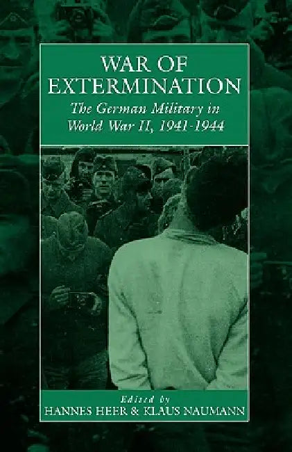 War of Extermination (English, Hannes Heer | Klaus Naumann)