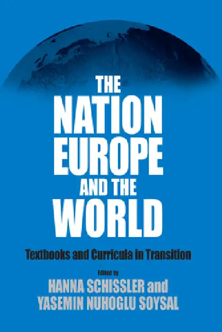 The Nation, Europe, and the World (English, Hanna Schissler | Yasemin Nuhoglu Soysal)