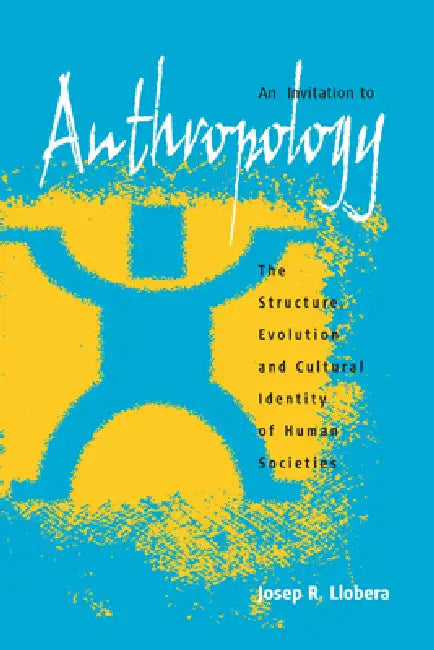 An Invitation to Anthropology (English, Josep R. Llobera)