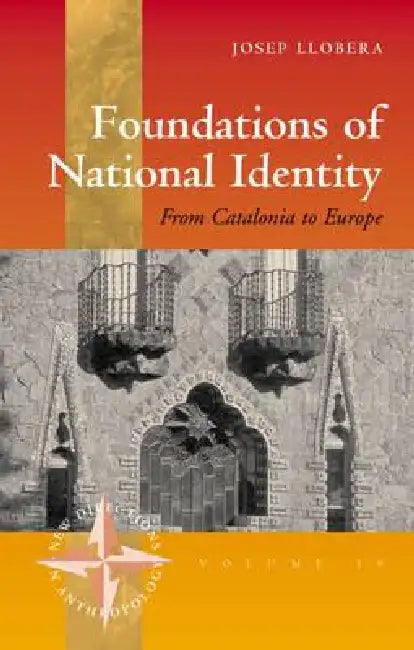 Foundations of National Identity (English, Josep R. Llobera)