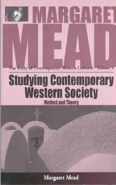 Studying Contemporary Western Society (English, Margaret Mead)