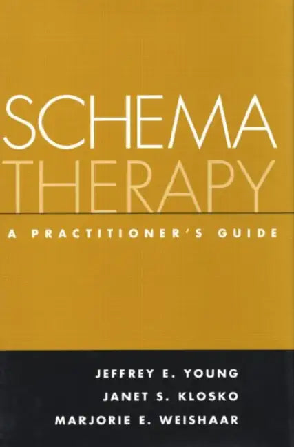 Schema Therapy (English, Jeffrey E. Young | Janet S. Klosko | Marjorie E. Weishaar)