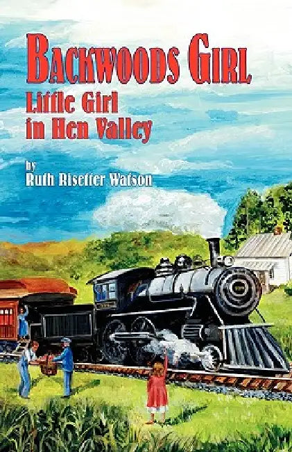 Backwoods Girl (English, Ruth Risetter Watson)