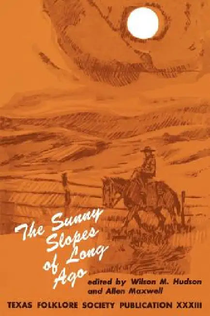 The Sunny Slopes of Long Ago (English, Wilson M. Hudson | Allen Maxwell)