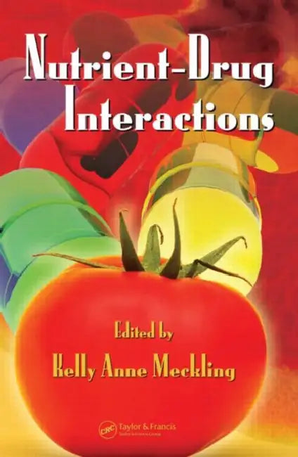 Nutrient-Drug Interactions (English, Kelly Anne Meckling)