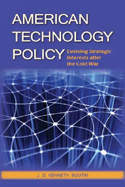 American Technology Policy (English, J. D. Kenneth Boutin)