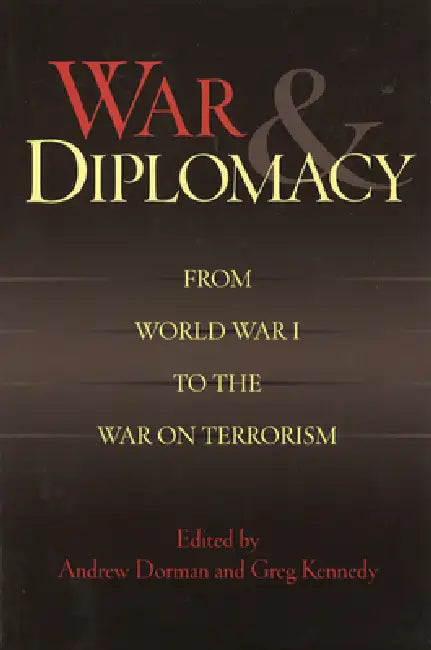 War & Diplomacy (English, Andrew Dorman | Greg Kennedy)