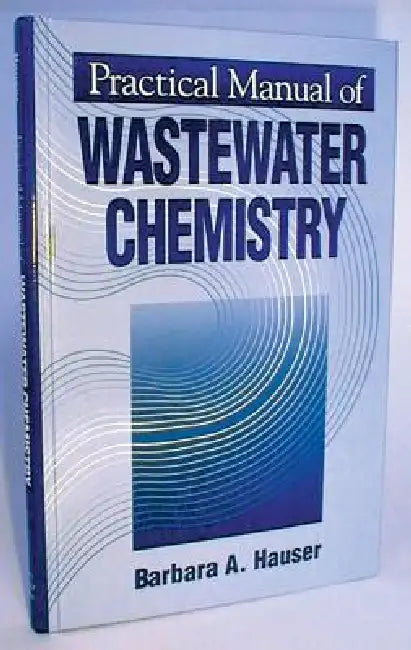 Practical Manual of Wastewater Chemistry (English, Barbara Hauser)