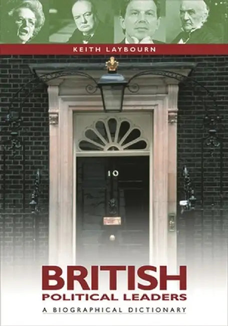 British Political Leaders (English, Keith Laybourn)