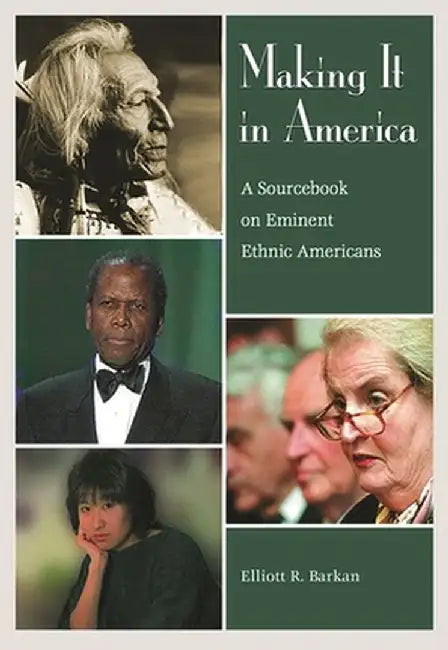 Making It in America (English, Elliott Robert Barkan)