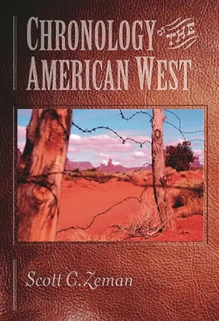 Chronology of the American West (English, Scott C. Zeman)