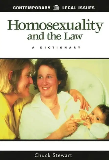 Homosexuality and the Law (English, Chuck Stewart)