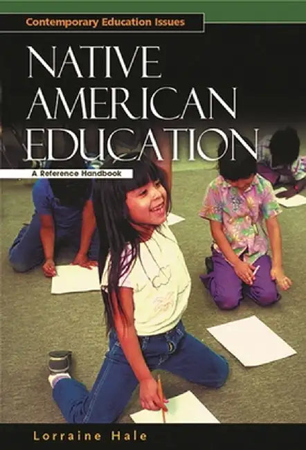 Native American Education (English, Lorraine Hale)