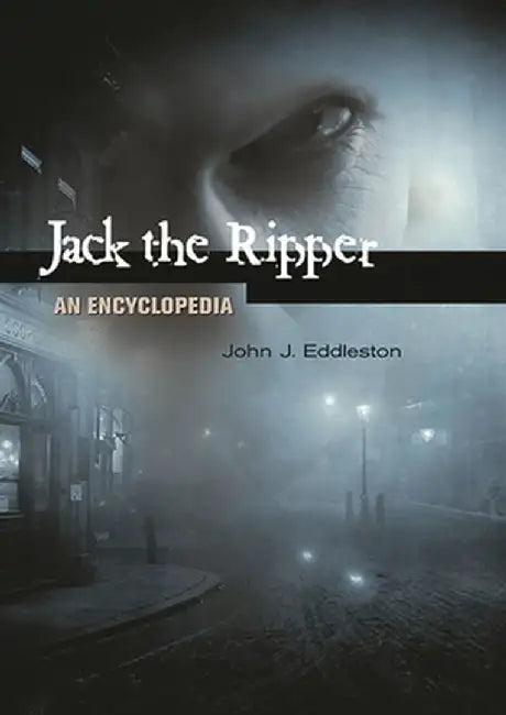 Jack the Ripper (English, John J. Eddleston)
