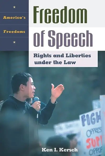 Freedom of Speech (English, Ken I. Kersch)