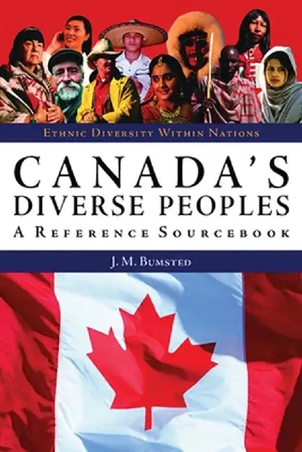 Canada's Diverse Peoples (English, J. M. Bumsted)