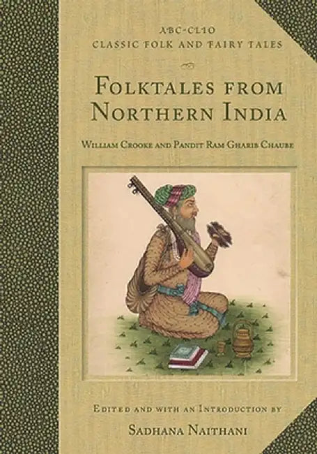 Folktales from Northern India (English, Sadhana Naithani)
