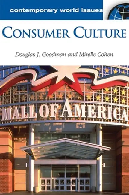 Consumer Culture (English, Douglas Goodman)
