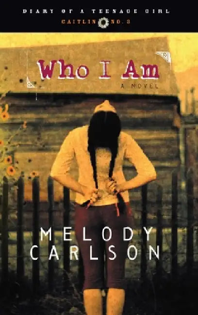Who I Am (English, Melody Carlson)