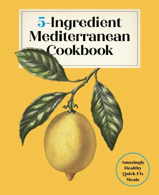5-Ingredient Mediterranean Cookbook (English, Editors Of the Harvard Common Press)