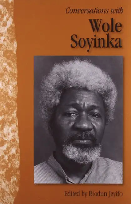 Conversations with Wole Soyinka (English, Biodun Jeyifo)