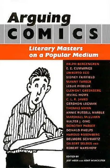 Arguing Comics (English, Jeet Heer | Kent Worcester)