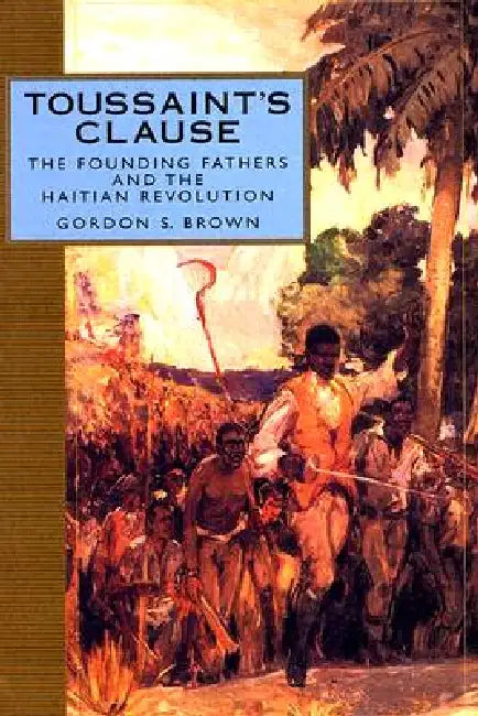 Toussaint's Clause (English, Gordon S. Brown)