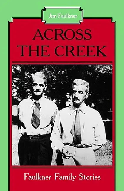 Across the Creek (English, Jim Faulkner | Floyd Watkins)