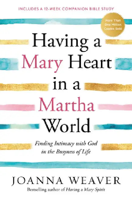 Having a Mary Heart in a Martha World (English, Joanna Weaver)