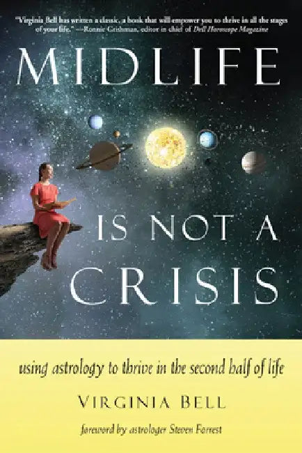 Midlife Is Not a Crisis (English, Virginia Bell)