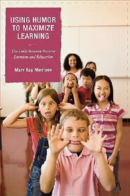 Using Humor to Maximize Learning (English, Mary Kay Morrison)