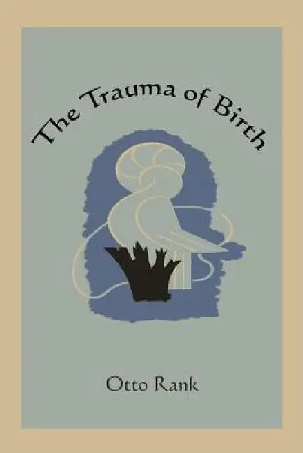 The Trauma of Birth (English, Otto Rank)