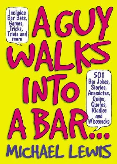 A Guy Walks Into a Bar... (English, Michael Lewis)