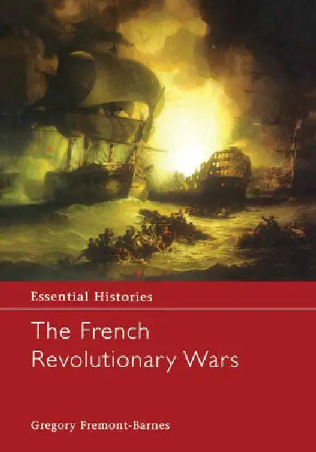 The French Revolutionary Wars (English, Fremont-Barnes Gregory)
