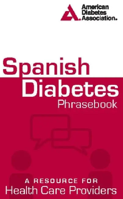Spanish Diabetes Phrasebook (English, American Diabetes Association)