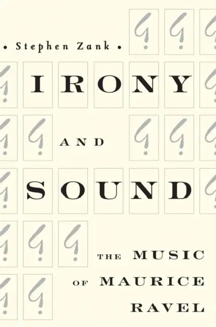 Irony and Sound (English, Stephen Zank)