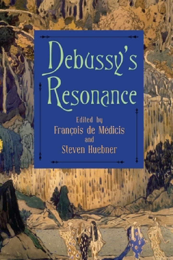Debussy's Resonance (English, François de Médicis | Steven Huebner | August Sheehy)