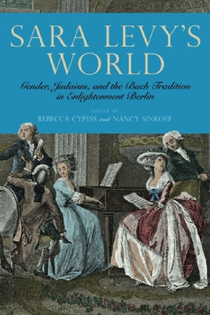 Sara Levy's World (English, Rebecca Cypess | Nancy Sinkoff)