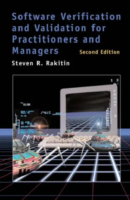 Software Verification and Validation for Practitioners and Managers 2nd ed. (English, Steven R. Rakitin)