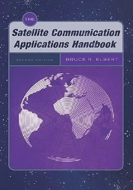 The Satellite Communication Applications Handbook (English, Bruce R. Elbert)