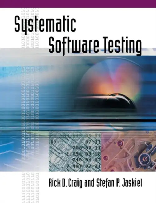 The Systematic Software Testing Handboo (English, Rick D. Craig | Stefan P. Jaskiel)