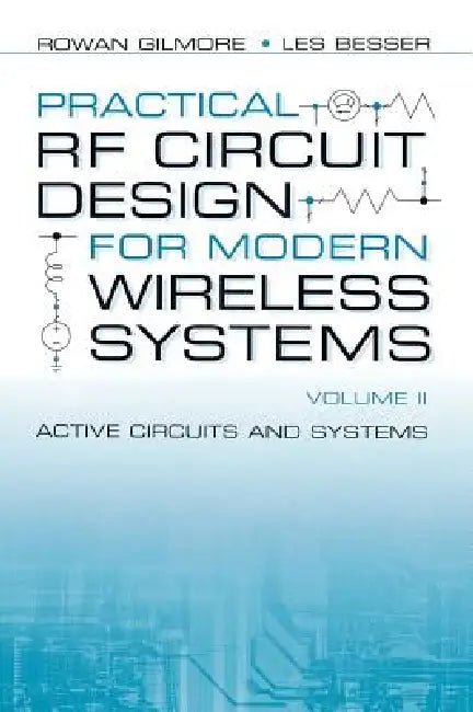 Practical RF Circuit Design for Modern Wireless Systems (English, Rowan Gilmore | Les Besser)
